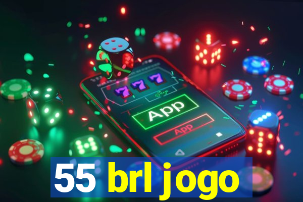 55 brl jogo